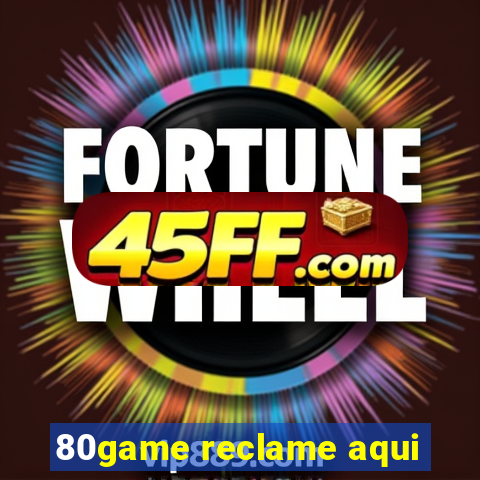 80game reclame aqui